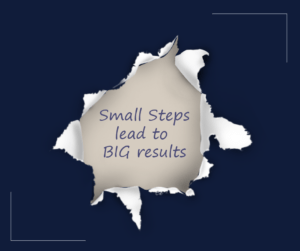 Small steps lead to big results